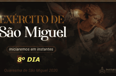 8º Dia da Quaresma de São Miguel Arcanjo